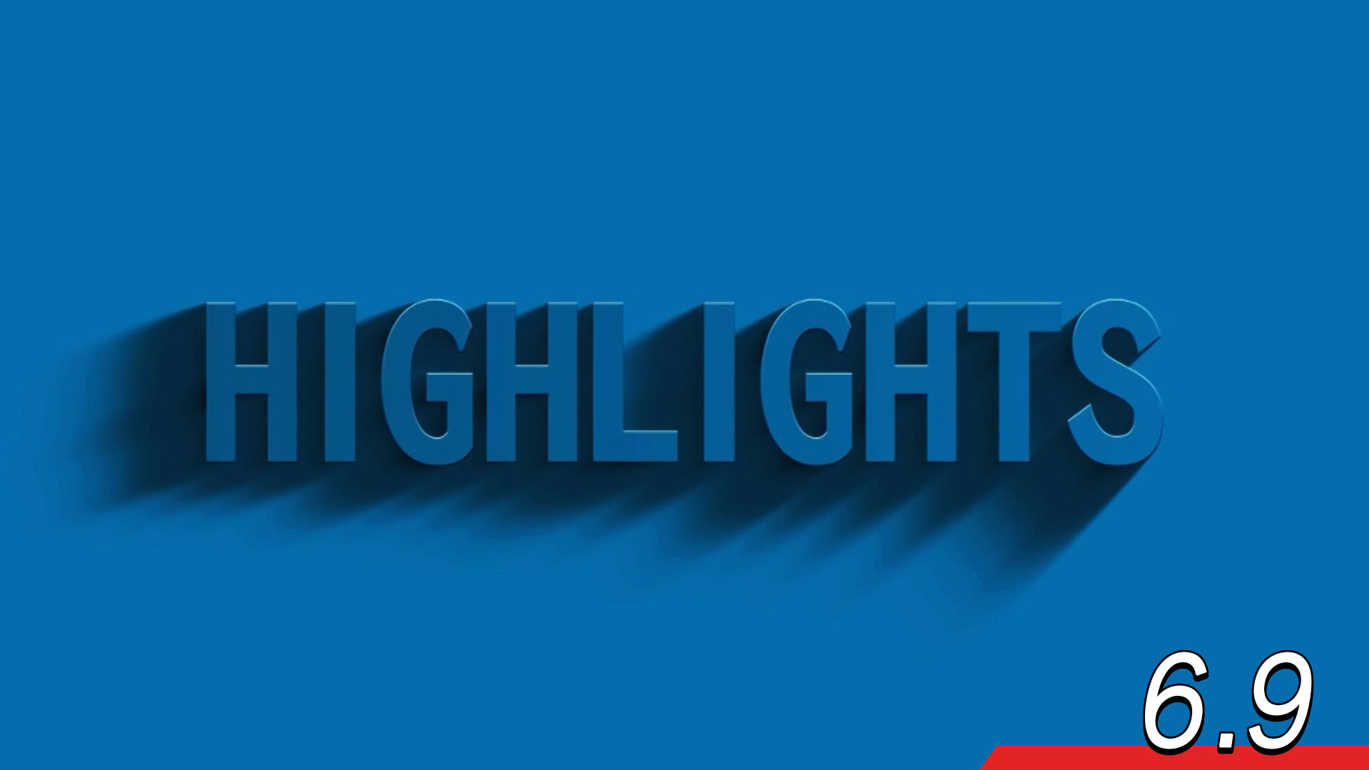 HIGHLIGHTS 【2023.6.9】HIGHLIGHTS